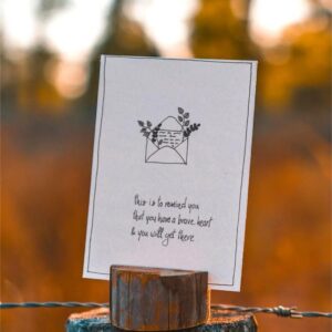 kaart ' This is to remind you that you have a brave heart,...'
